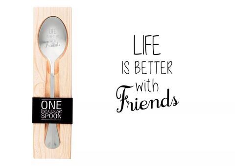 Life is better with friends